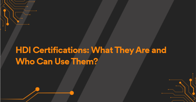 HDI Certifications: What They Are and Who Can Use Them?