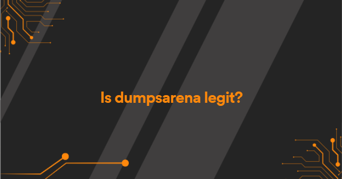Is dumpsarena legit?