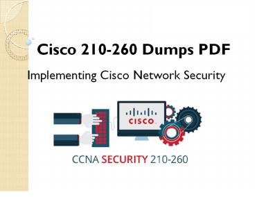 How Cisco CCNA Security 210-260 Exam Dumps will help you?