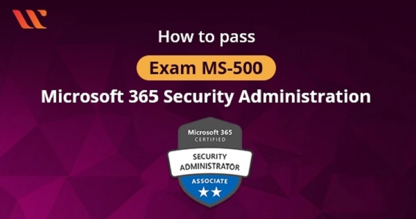 How to Pass Microsoft 365 MS-500 Exam in First Attempt Guaranteed!?