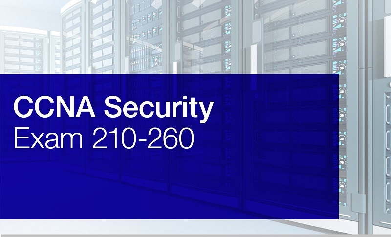 Is Cisco CCNA Security 210-260 Certification Worth it?