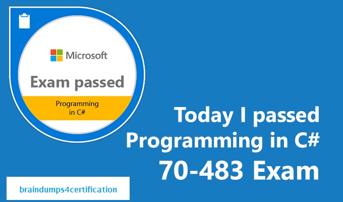 How do I Pass Microsoft MCSD 70-483 Exam in First Attempt?
