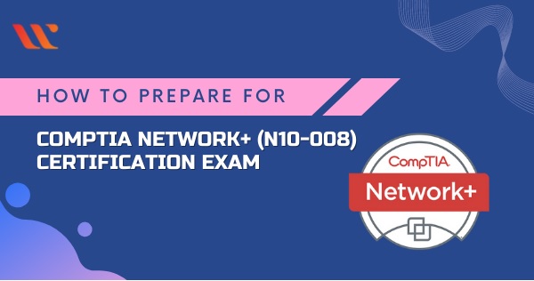 What is CompTIA Network+ N10-008 Certification Exam 2
