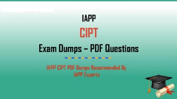 Where to find CIPT IAPP Real Exam Questions