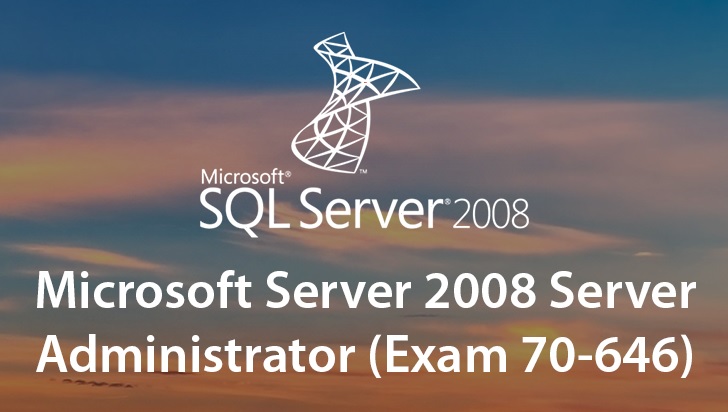 Windows Server 2008, Server Administrator 70-646 Exam