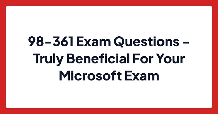 98-361 Free Exam Questions & Answers