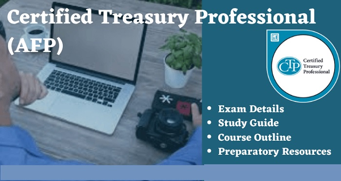 Is AFP Certified Treasury Professional CTP Worth it?