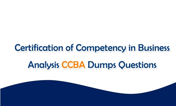 CCBA by IIBA Actual Free Exam Q&As