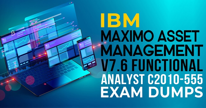 How to Ace IBM Maximo Asset Management Functional Analyst Exam