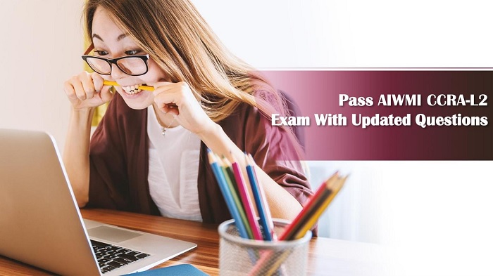 How to Pass AIWMI CCRA Exam in First Attempt