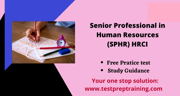 Latest HRCI SPHR Actual Free Exam Questions