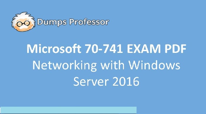 Microsoft 70-741 Real Exam Questions and Answers FREE