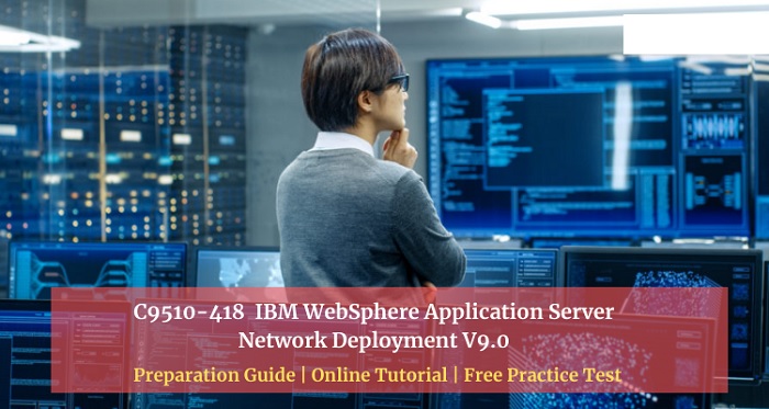 IBM C9510-418 Certification Syllabus and Prep Guide