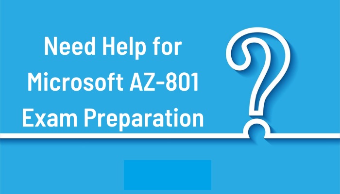 How to Ace Microsoft AZ-801 Certification with Actual Questions