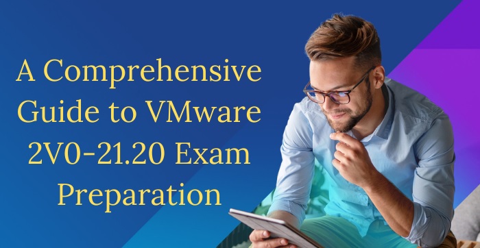 VMware 2V0-21.20 Exam