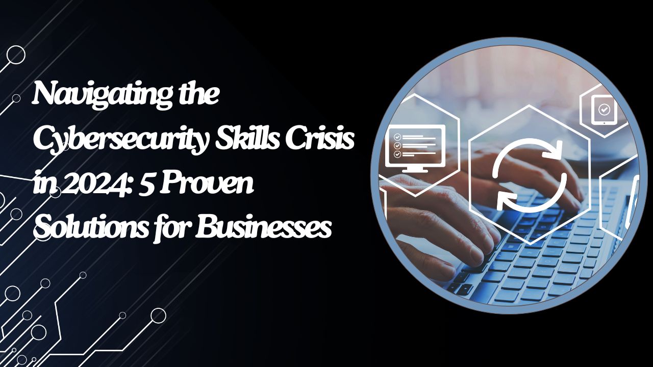 Cybersecurity Skills Crisis